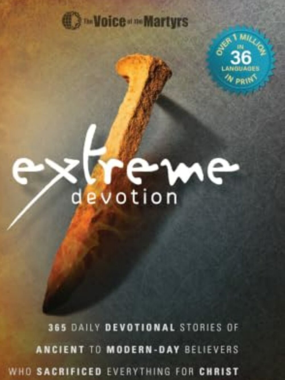 Extreme Devotion Voice of the Martyrs Daily Christian Devotional Paperback